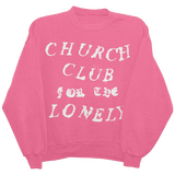 Church Club Pink Crewneck