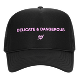 Delicate & Dangerous Trucker Hat